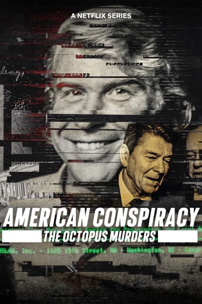 Phim Âm mưu Mỹ: Án mạng Bạch tuộc - American Conspiracy: The Octopus Murders (2024)