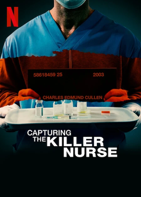 Phim Bắt giữ y tá sát nhân - Capturing the Killer Nurse (2022)