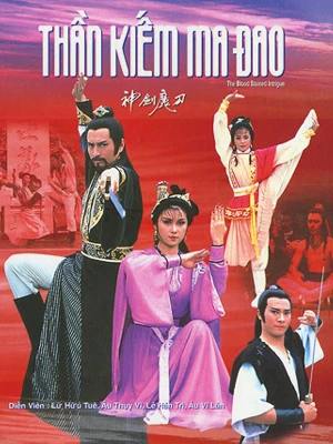 Phim Đao Tiên Kiếm Thánh - The Blood Stained Intrigue (1986)