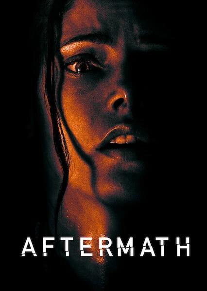 Phim Hậu Quả - Aftermath (2021)