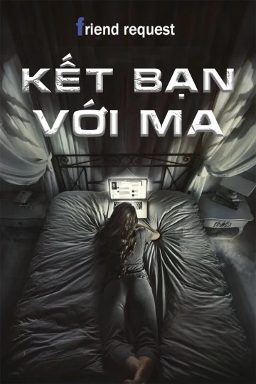 Phim Kết Bạn Với Ma - Friend Request (2016)