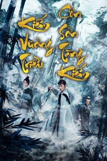 Phim Kiếm Vương Triều: Côn Sơn Tàng Kiếm - Sword Dynasty: The Treasure of Sword (2020)