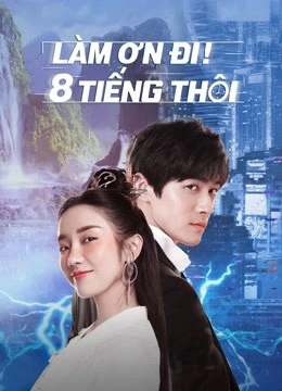 Phim Làm Ơn! 8 Tiếng Thôi - Eight Hours (2022)