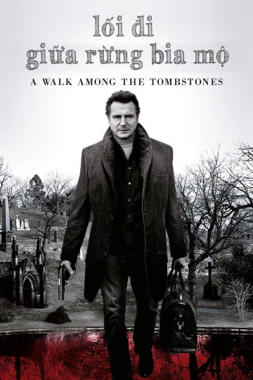 Phim Lối Đi Giữa Rừng Bia Mộ - A Walk Among the Tombstones (2014)