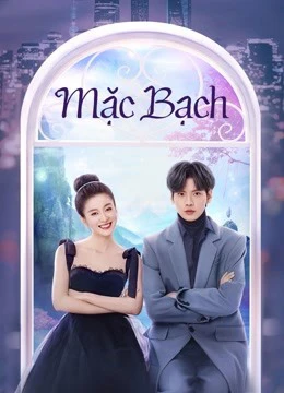 Phim Mặc Bạch - Double Love (2022)