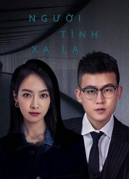 Phim Người Tình Xa Lạ - Lover or Stranger (2021)