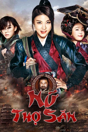 Phim Nữ Thợ Săn - The Huntresses (2014)