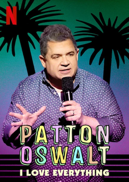 Phim Patton Oswalt: Tôi yêu tất cả - Patton Oswalt: I Love Everything (2020)