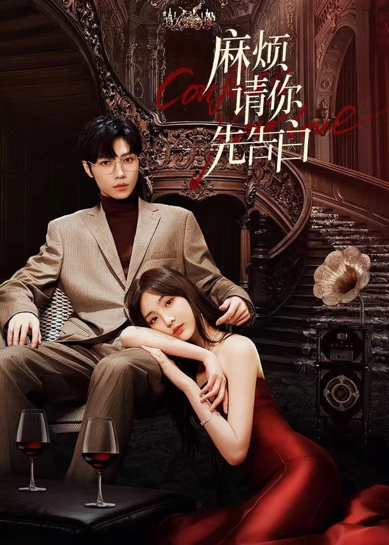 Phim Phiền Anh Tỏ Tình Trước Nhé - Confess Your Love (2023)