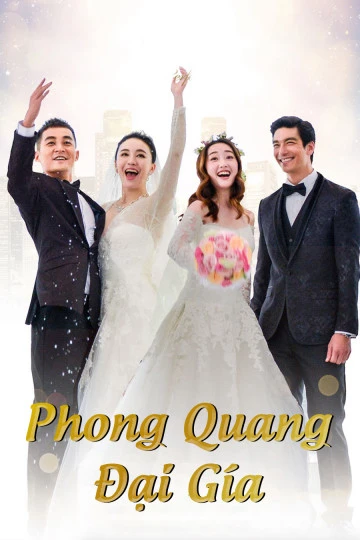 Phim Phong Quang Đại Giá - The Perfect Wedding (2018)