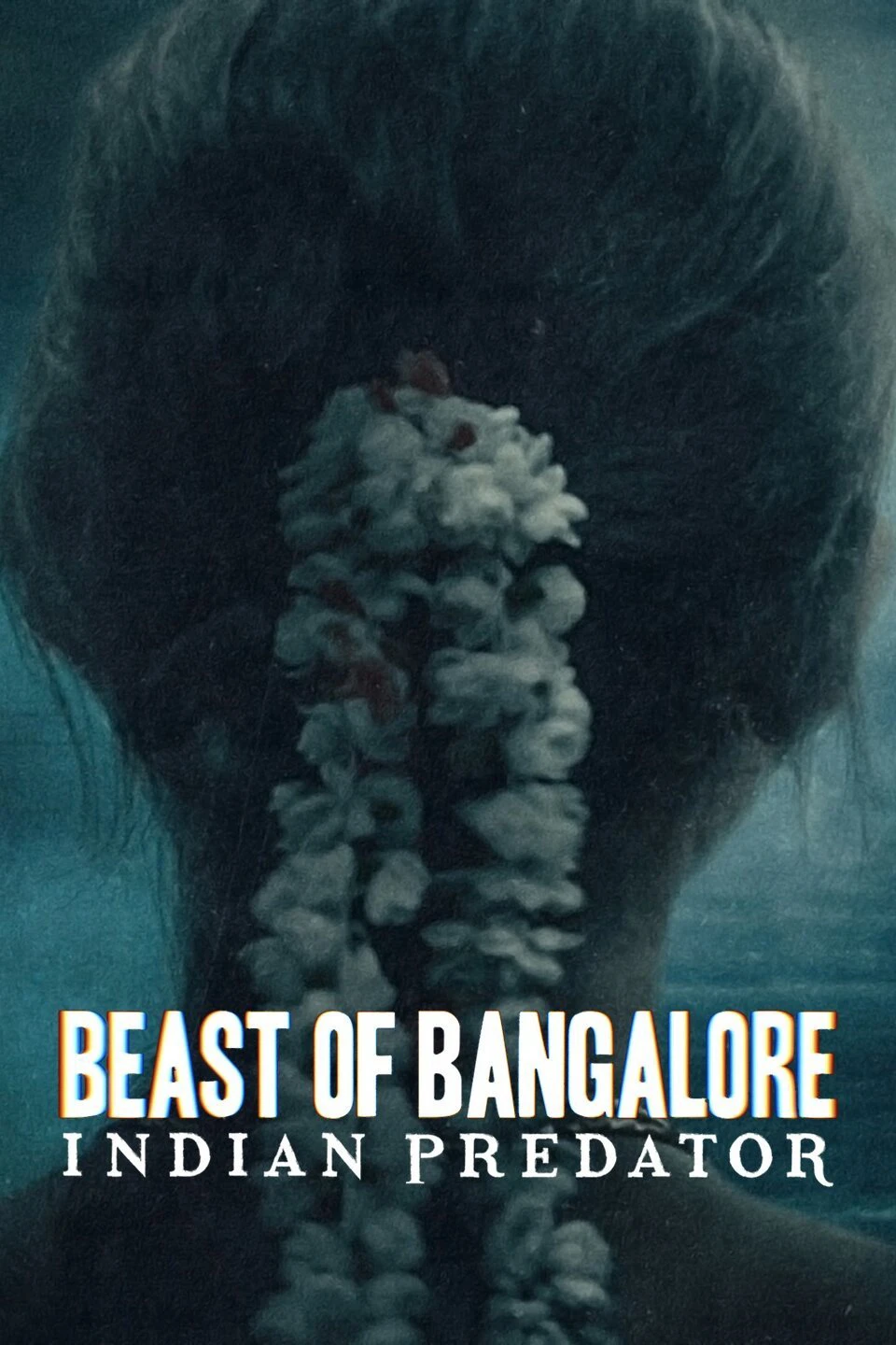 Phim Sát nhân Ấn Độ: Dã thú Bangalore - Beast of Bangalore: Indian Predator (2022)