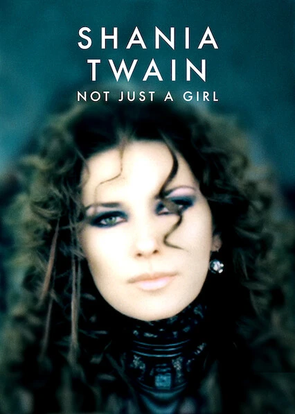 Phim Shania Twain: Không chỉ là một cô gái - Shania Twain: Not Just a Girl (2022)