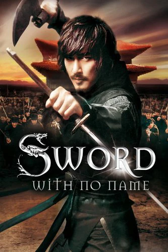 Phim Thanh Kiếm Vô Danh - The Sword with No Name (2009)