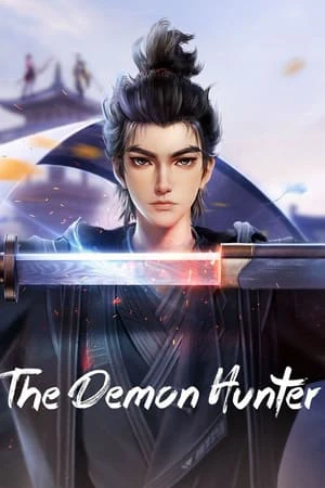 Phim Thương Nguyên Đồ - The Demon Hunter (2023)