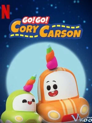 Phim Tiến lên nào Xe Nhỏ! (Phần 3) - Go! Go! Cory Carson (Season 3) (2020)