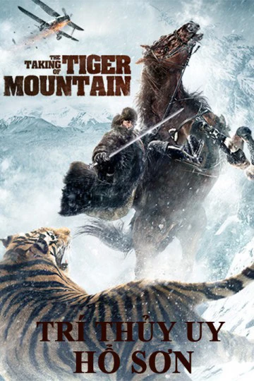 Phim Trí Thủy Uy Hổ Sơn - The Taking of Tiger Moutain (2021)