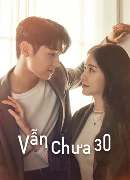 Phim Vẫn Chưa 30 - How to be Thirty (2021)