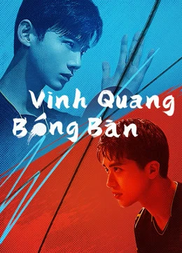 Phim Vinh Quang Bóng Bàn - PING PONG (2021)