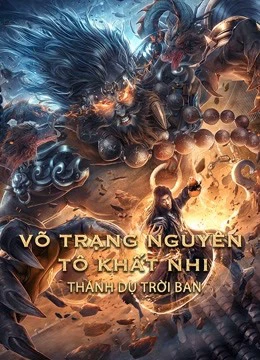 Phim Võ Trạng Nguyên Tô Khất Nhi - Thánh Dụ Trời Ban - King of The New Beggars (2021)